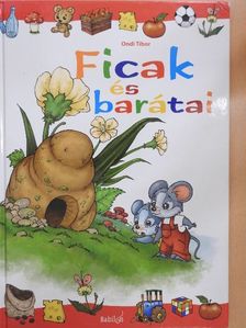 Ondi Tibor - Ficak és barátai [antikvár]