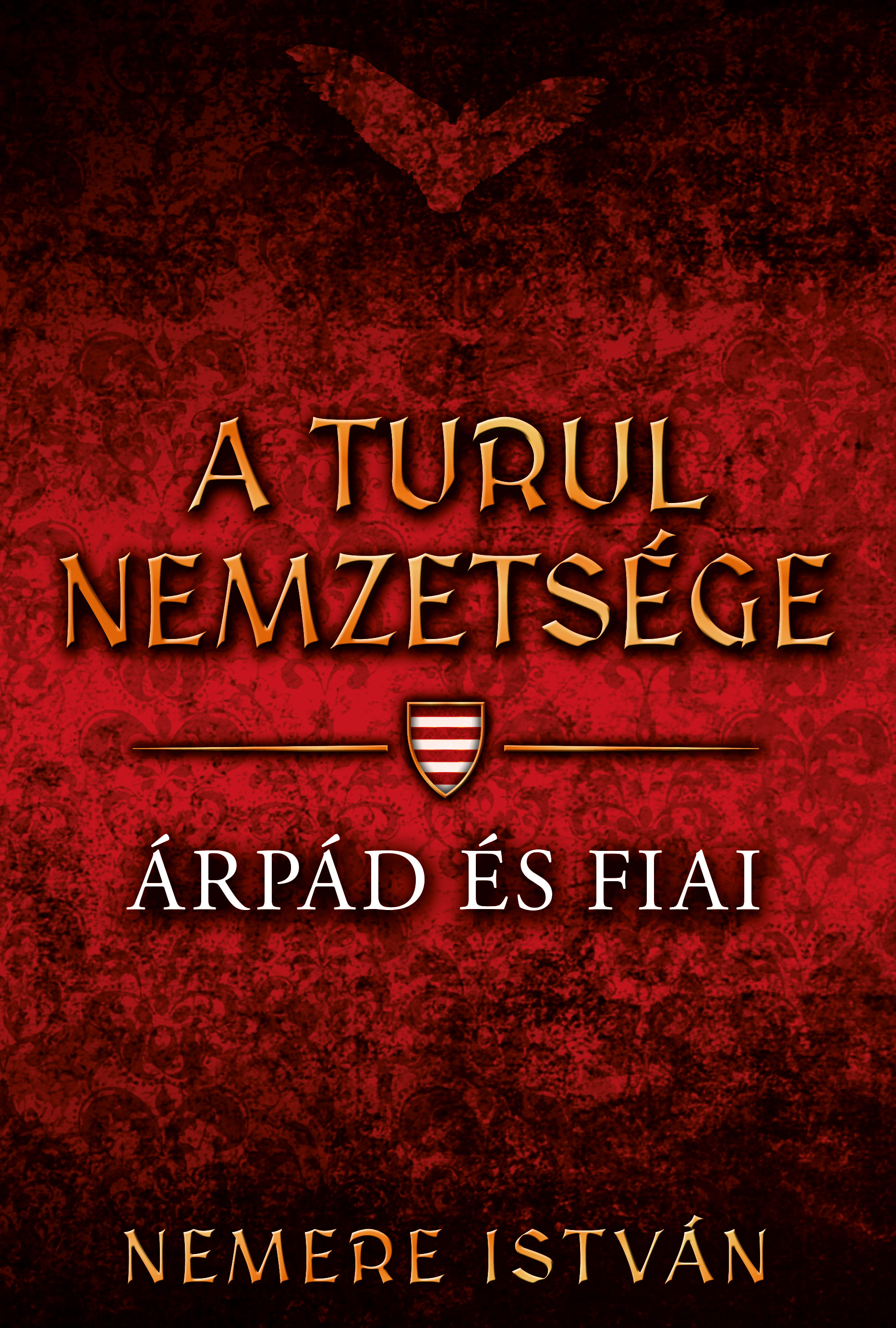 Nemere István - Árpád és fiai