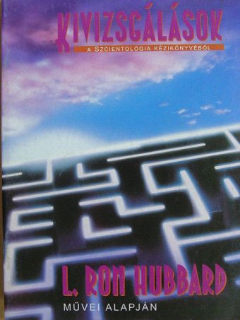 L. Ron Hubbard - Kivizsgálások [antikvár]
