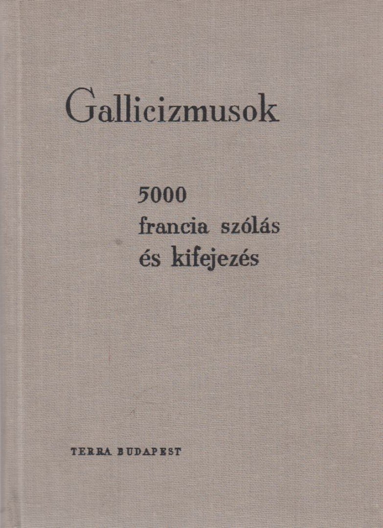 Végh Béla, Rubin Péter - Gallicizmusok [antikvár]