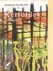 Kamarás István - Kétfülűek (dedikált példány) [antikvár]