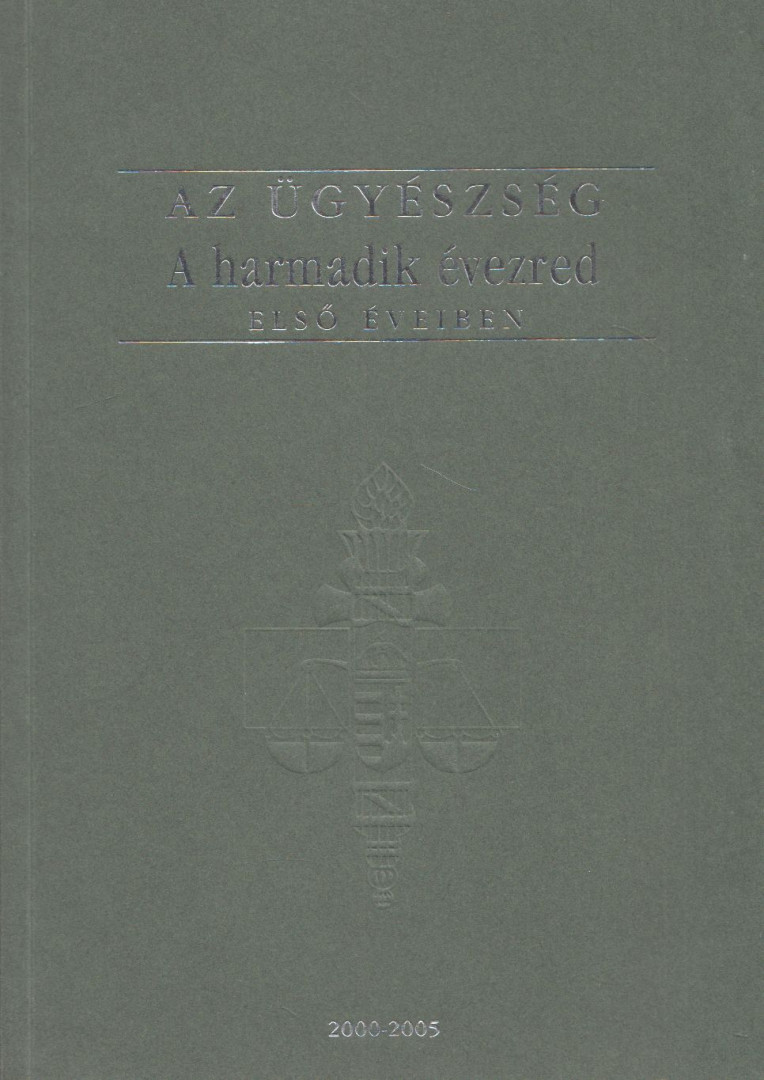 DR. SZÉKELY ISTVÁN - Az ügyészség a harmadik évezred első éveiben [antikvár]