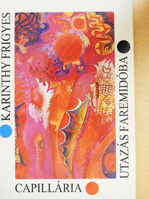 Karinthy Frigyes - Utazás Faremidóba/Capillária [antikvár]