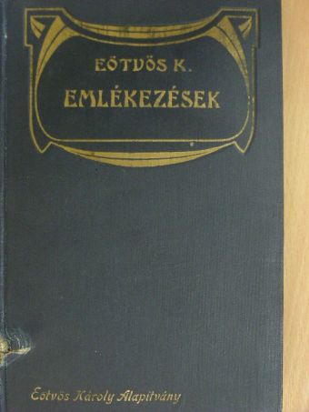 Eötvös Károly - Emlékezések [antikvár]