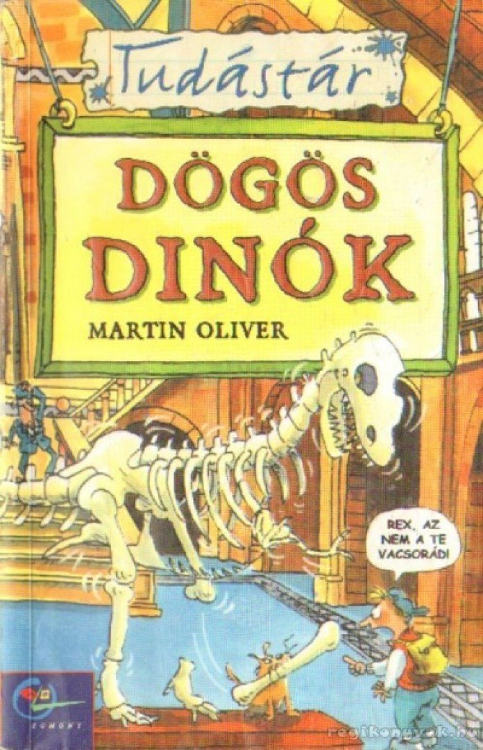 Martin Oliver - Dögös dinók [antikvár]