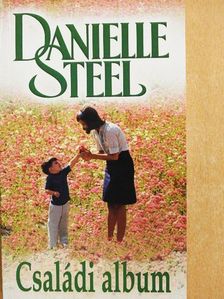 Danielle Steel - Családi album [antikvár]