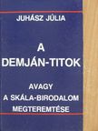 Juhász Júlia - A Demján-titok [antikvár]