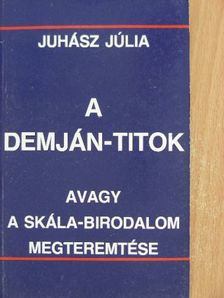 Juhász Júlia - A Demján-titok [antikvár]