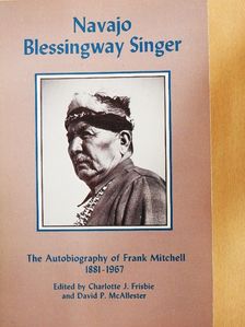 Frank Mitchell - Navajo Blessingway Singer [antikvár]