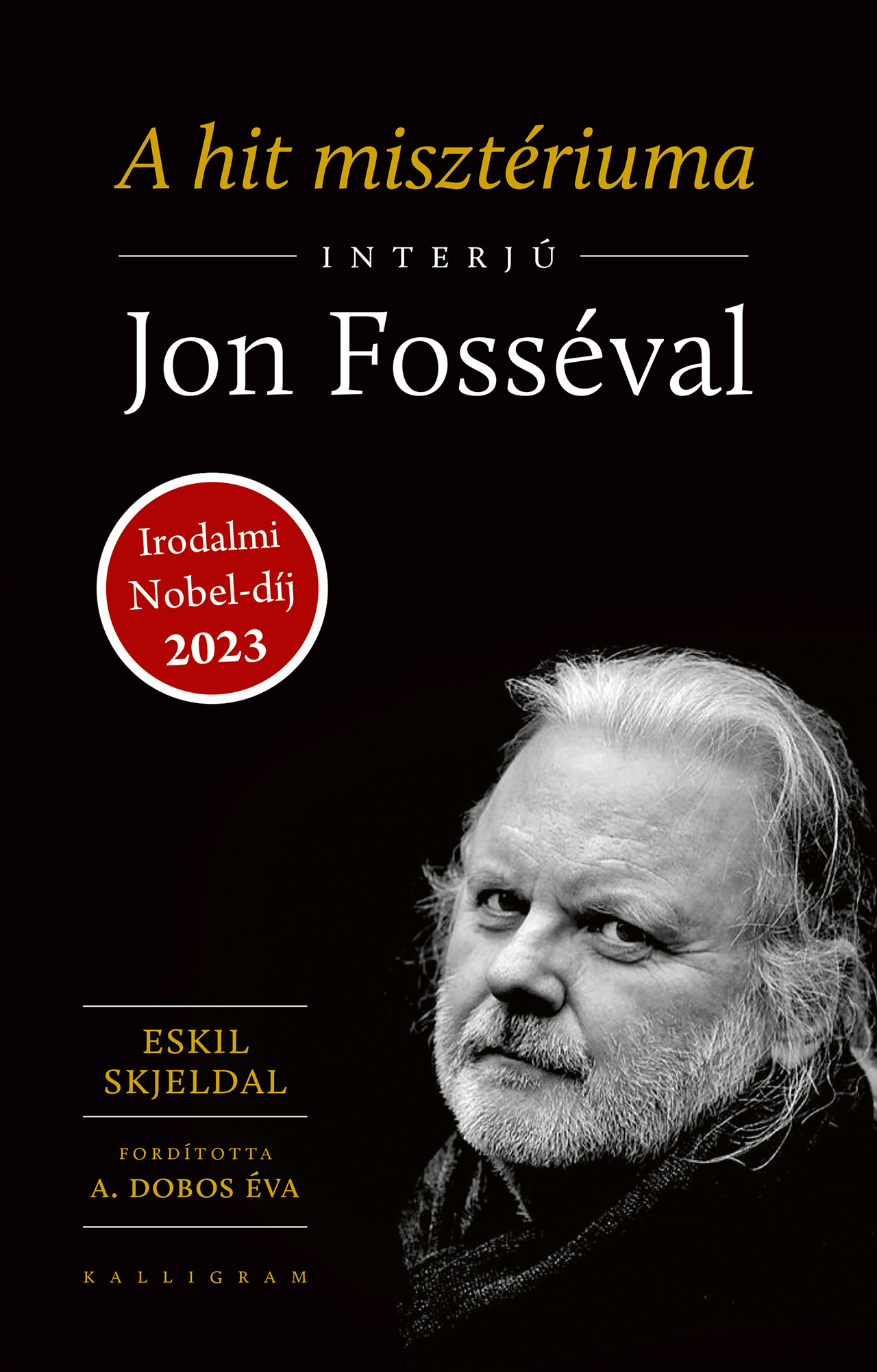 Jon Fosse-Skjeldal Eskil - A hit misztériuma