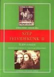 Göncz József, Bognár Béla - Szép Felvidékünk II. - Éljen a haza! [antikvár]