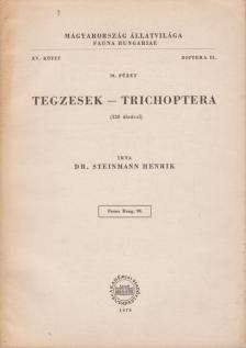 STEINMANN HENRIK - Tegzesek - Trichoptera [antikvár]
