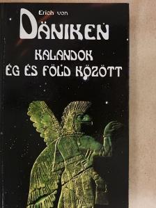 Erich von Däniken - Kalandok ég és föld között [antikvár]