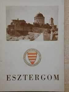 Zolnay László - Esztergom [antikvár]