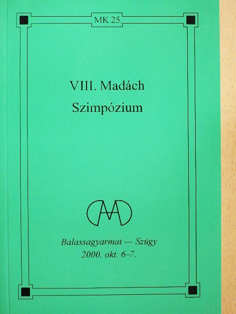 Asztalos Lajos - VIII. Madách Szimpózium [antikvár]