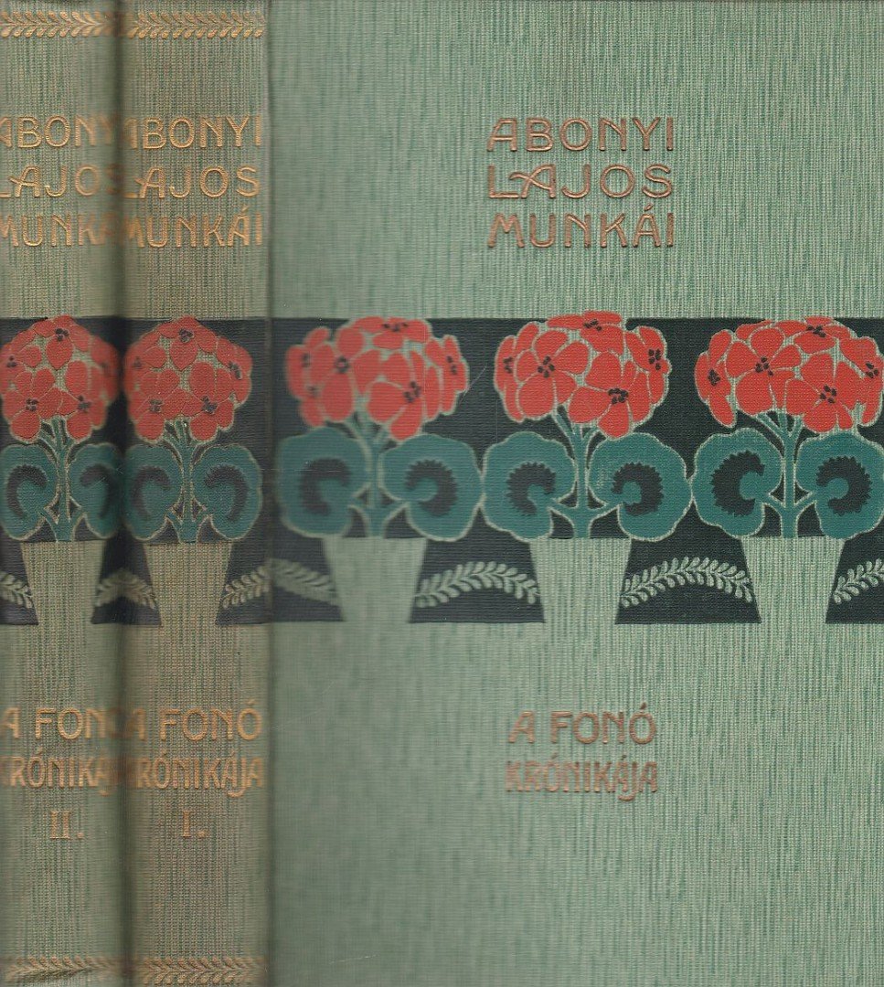 Abonyi Lajos - A fonó krónikája I-II. [antikvár]