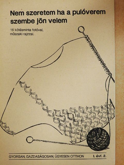 Nem szeretem ha a pulóverem szembe jön velem [antikvár]