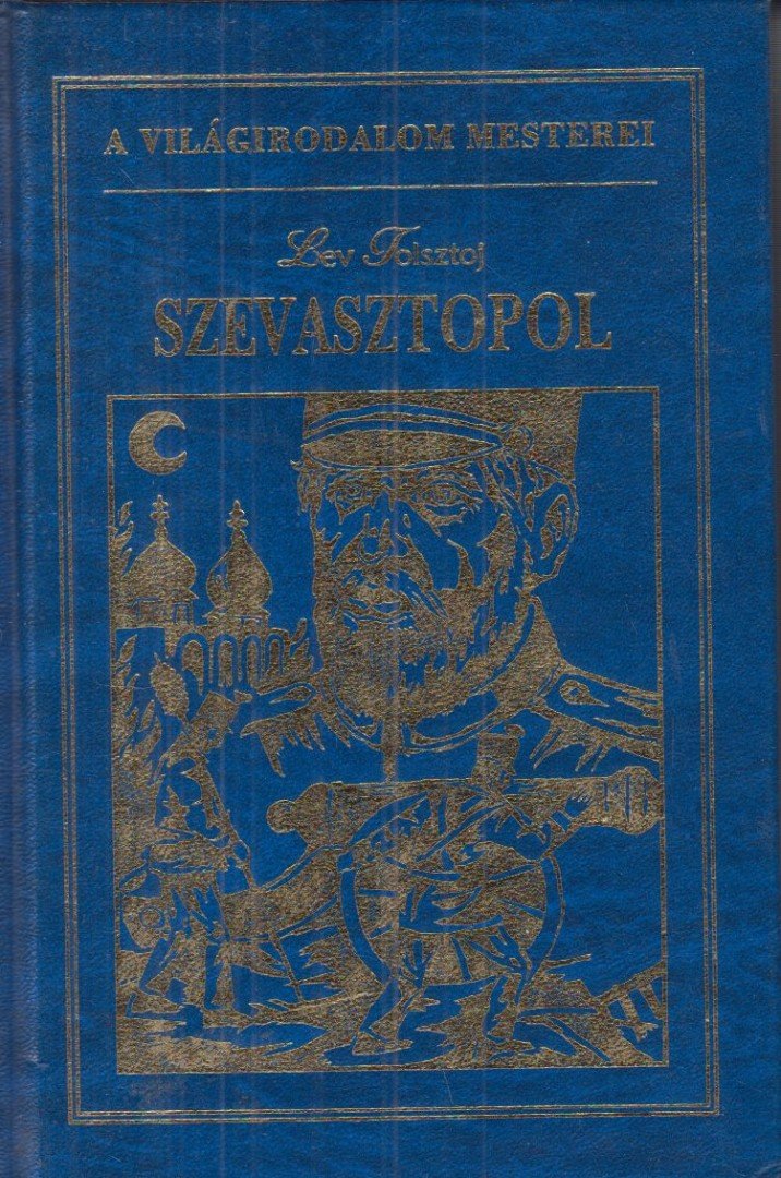Lev Tolsztoj - Szevasztopol [antikvár]