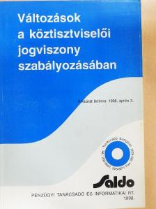 Dr. Horváth István - Változások a köztisztviselői jogviszony szabályozásában [antikvár]