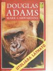 Douglas Adams - Utoljára látható [antikvár]