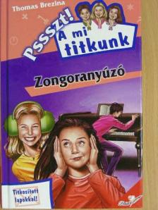 Thomas Brezina - Zongoranyúzó [antikvár]