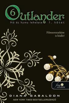 Diana Gabaldon - Outlander 6/1. - Hó és hamu lehelete - Puha borítós [szépséghibás]