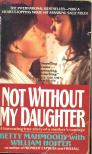 Mahmoody, Betty - Not Without My Daughter [antikvár]