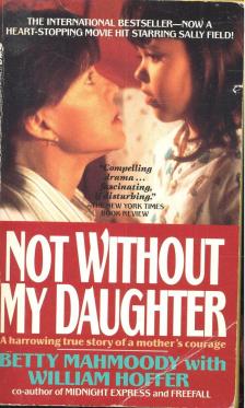 Mahmoody, Betty - Not Without My Daughter [antikvár]