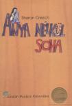 CREECH, SHARON - Anya nélkül soha [antikvár]