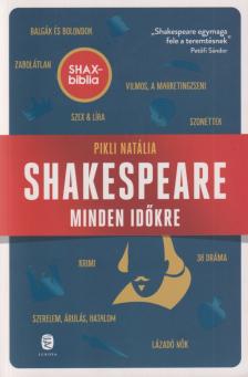 Pikli Natália - Shakespeare minden időkre [antikvár]