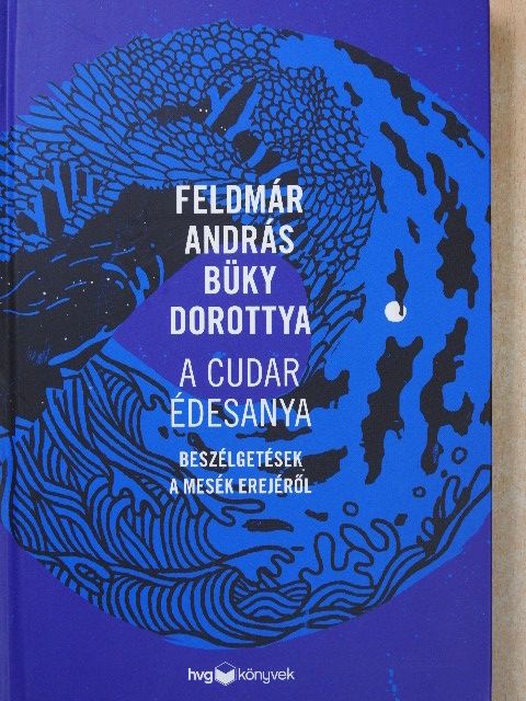 Büky Dorottya - A cudar édesanya [antikvár]