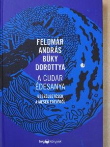 Büky Dorottya - A cudar édesanya [antikvár]