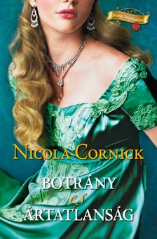 Nicola Cornick - Botrány és ártatlanság [eKönyv: epub, mobi]