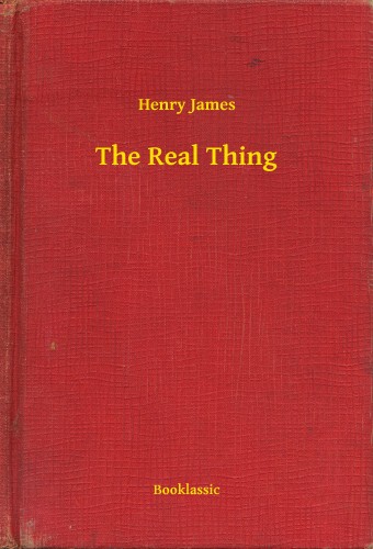 Henry James - The Real Thing [eKönyv: epub, mobi]