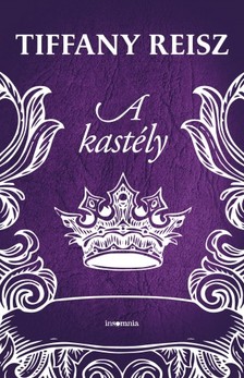 Tiffany Reisz - A kastély [eKönyv: epub, mobi]