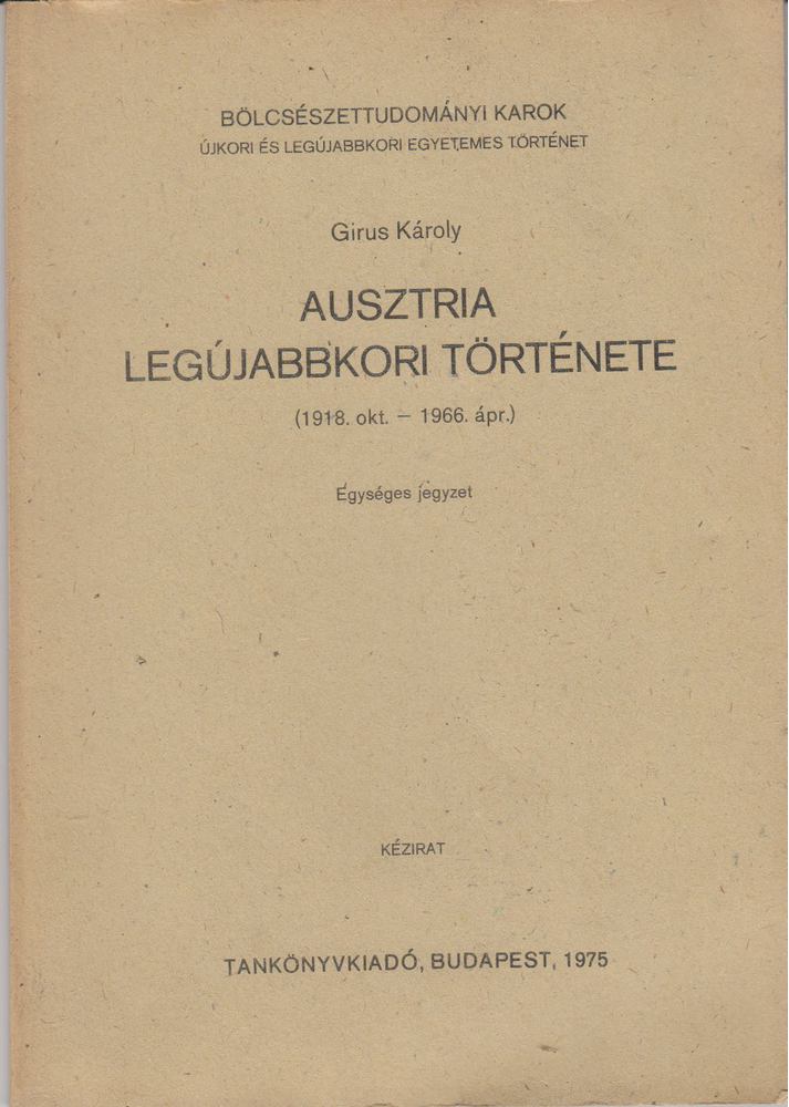 Girus Károly - Ausztria legújabbkori története [antikvár]