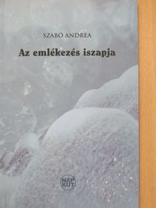 Szabó Andrea - Az emlékezés iszapja [antikvár]