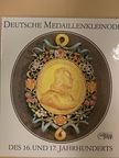 Lore Börner - Deutsche Medaillenkleinode des 16. und 17. Jahrhunderts [antikvár]
