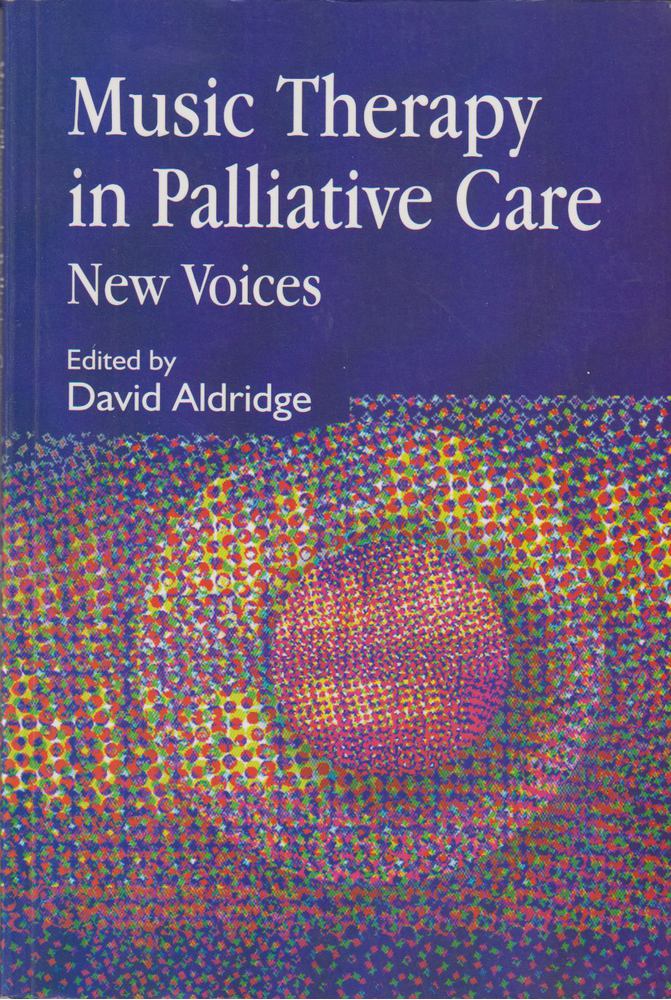 David Aldridge - Music Therapy in Palliative Care [antikvár]