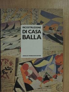 Paolo Baldacci - Ricostruzione di casa Balla [antikvár]