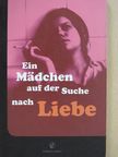Ein Mädchen auf der Suche nach Liebe/Liebe [antikvár]
