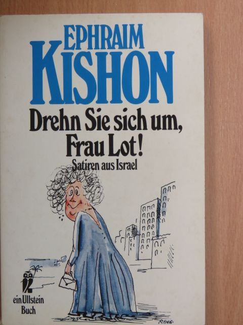 Ephraim Kishon - Drehn Sie sich um, Frau Lot! [antikvár]