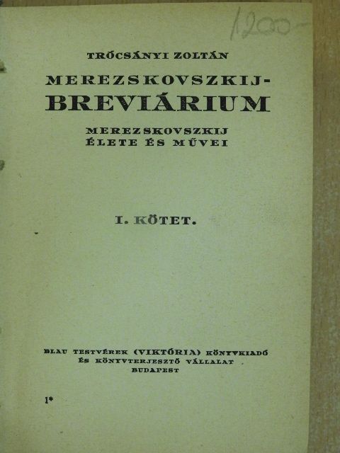 Trócsányi Zoltán - Merezskovszkij-breviárium I-II. [antikvár]