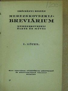Trócsányi Zoltán - Merezskovszkij-breviárium I-II. [antikvár]