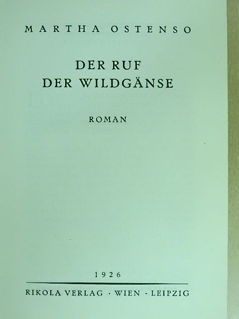 Martha Ostenso - Der Ruf der Wildgänse [antikvár]