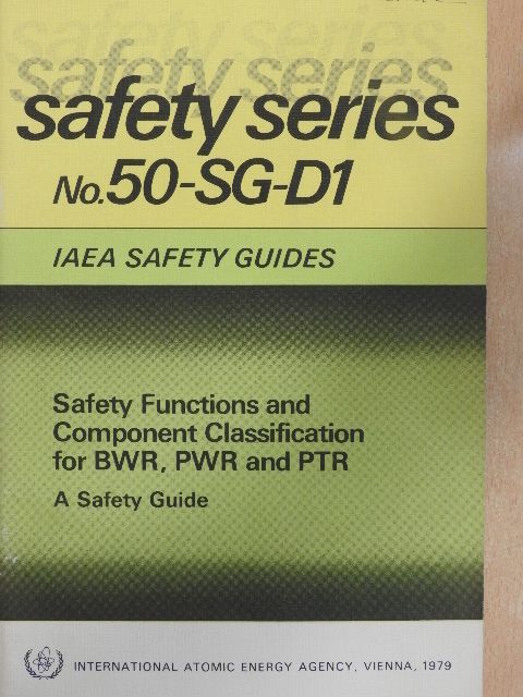 Safety Functions and Component Classification for BWR, PWR and PTR [antikvár]