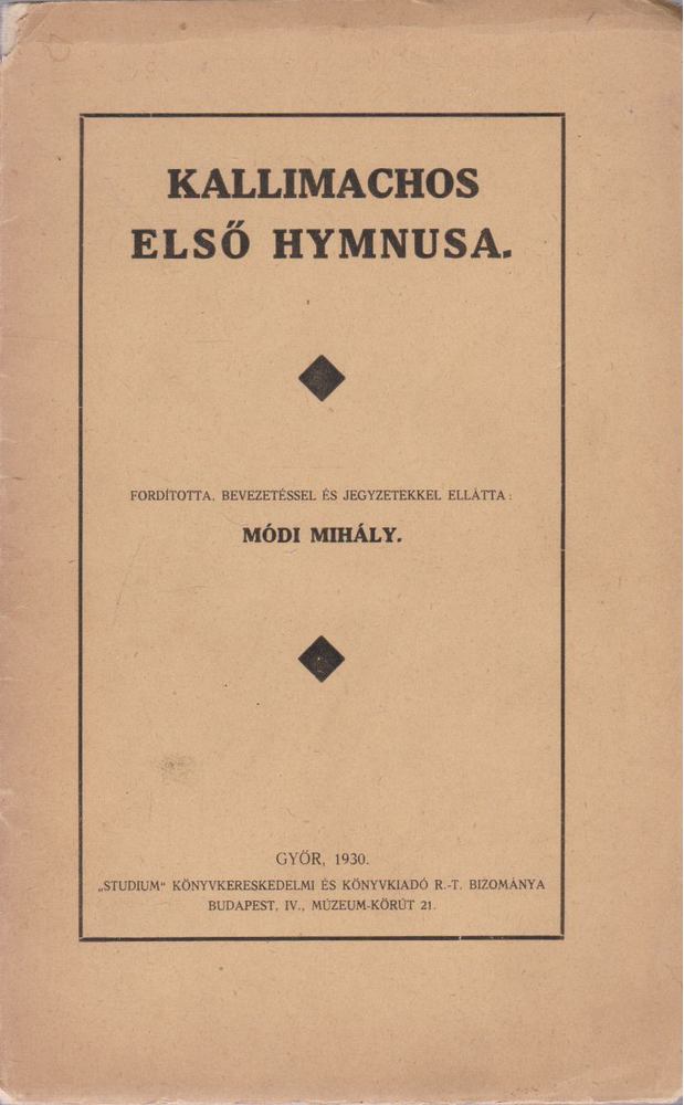 Módi Mihály - Kallimachos első hymnusa [antikvár]