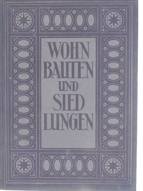 Walter Müller-Wulckow - Wohnbauten und Siedlungen (gótbetűs) [antikvár]