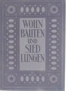 Walter Müller-Wulckow - Wohnbauten und Siedlungen (gótbetűs) [antikvár]