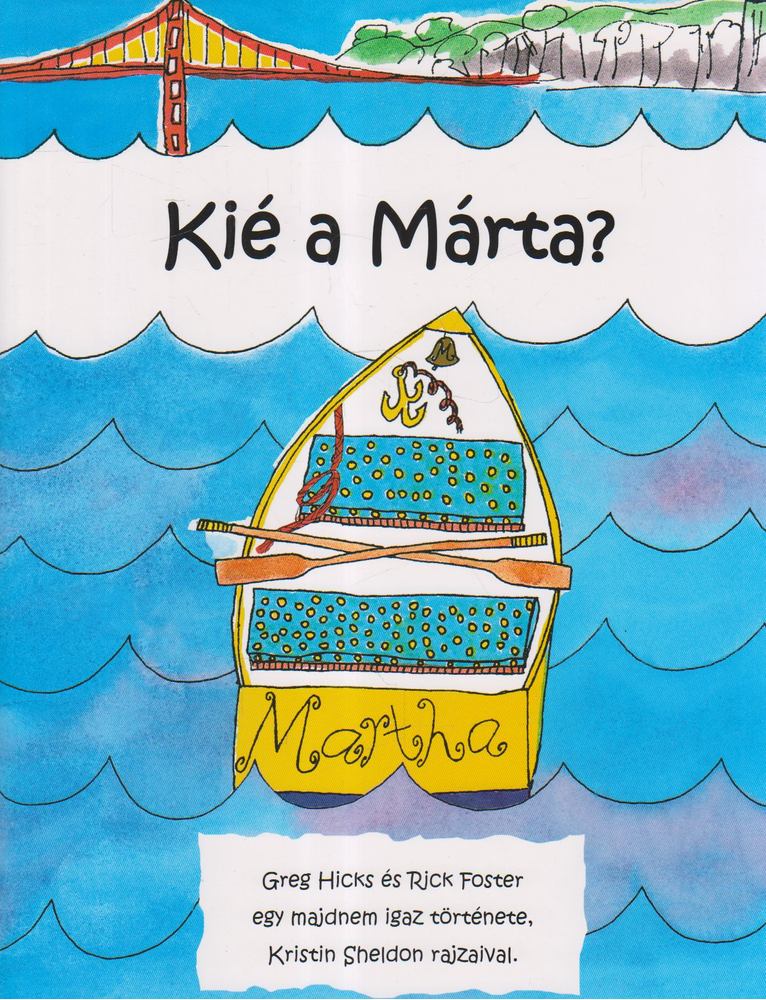 Hicks, Greg, Foster, Rick - Kié a Márta? [antikvár]